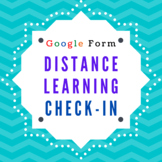 Distance Learning Google Form Check-In