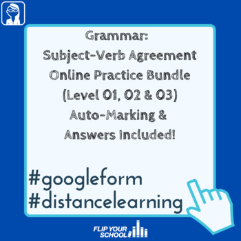 Preview of Distance Learning: Grammar - Subject Verb Agreement Google Forms Bundle