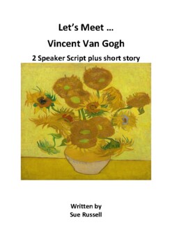 Preview of Distance Learning Home School FREE 2 speaker Vincent Van Gogh script