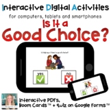 Is It a Good Choice? ⋅ Digital Activities ⋅ Interactive PD