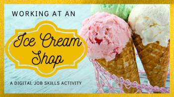 Preview of Distance Learning Job Skills Vocational Ice Cream Shop End of Year Activity ESY