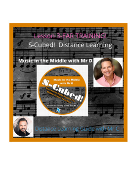 Preview of Distance Learning Lesson 3-S-Cubed Sight Singing Program-EAR TRAINING