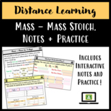 Distance Learning: Mass - Mass Stoichiometry Interactive N