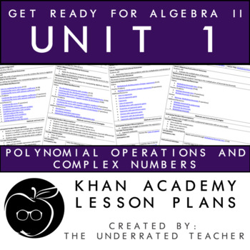 Preview of Get Ready for Algebra 2 Lesson Plans + Polynomial Operations + Complex Numbers