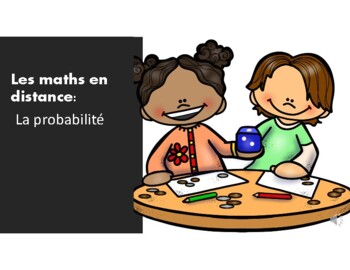 Preview of Distance Learning Math Mini Unit - Probability (FRENCH)