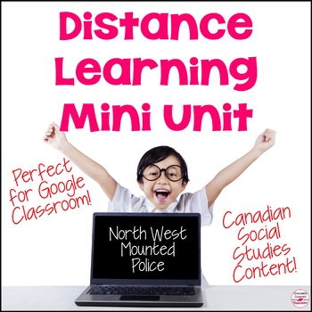 Preview of Digital North West Mounted Police Mini Unit - Canadian Social Studies Activity