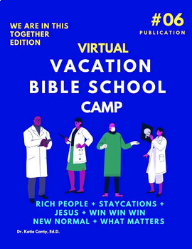 Preview of Distance Learning - Open Moms & Dads Newest Virtual Vacation Bible School Camps