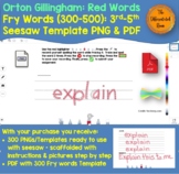 Distance Learning: Orton-Gillingham Red Words (Fry) Seesaw