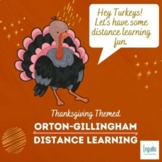 Distance Learning Orton-Gillingham: Thanksgiving Themed Go