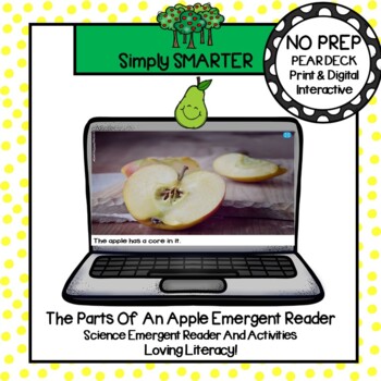 Preview of Distance Learning Parts Of An Apple Emergent Reader And Activities For Pear Deck