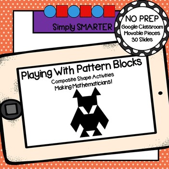 Preview of Distance Learning Pattern Block Composite Shape Activities For GOOGLE CLASSROOM