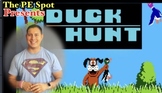 Distance Learning Physical Education Activity: "Duck Hunt"