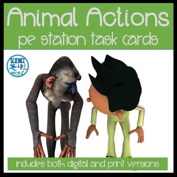 Preview of Elementary PE Activity: Animal Actions Task Cards (Print & Digital versions)