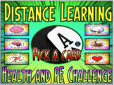 Distance Learning Pick a Card Health and PE Challenge (Ind
