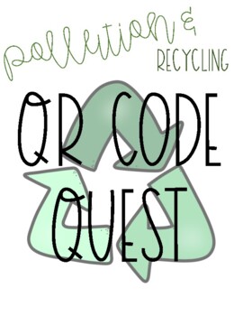 Preview of Distance Learning Pollution and Recycling QR Quest