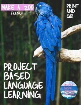 Preview of DESIGN A ZOO - FRENCH - Project-Based Language Learning - DISTANCE LEARNING