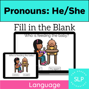 Preview of Pronouns: HE/SHE: Fill in the Blank Boom Learning