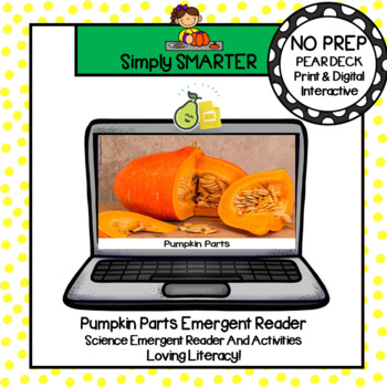 Preview of Distance Learning Pumpkin Parts Emergent Reader And Activities For Pear Deck