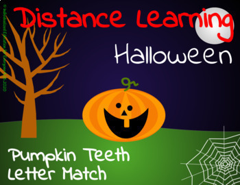 Preview of Distance Learning Pumpkin teeth Capital and Lowercase Letter Match