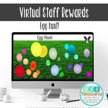 Preview of Distance Learning Reward Editable Virtual Staff Egg Hunt Teacher Appreciation