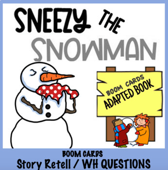 Preview of Distance Learning SNEEZY THE SNOWMAN Adapted Book Boom Cards