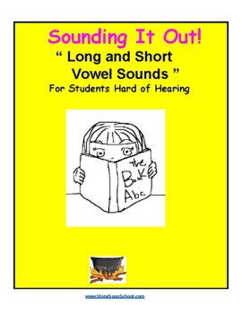 Preview of Sounding It Out!, Long/Short Vowels for Hard of Hearing