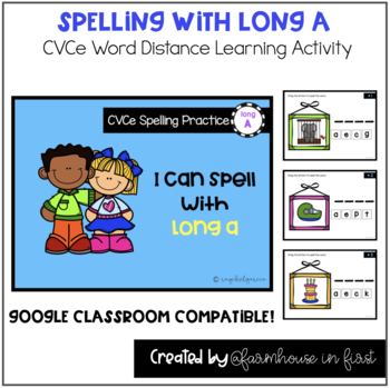 Preview of Distance Learning Spelling CVCe Words with Long A 