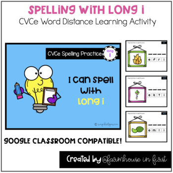 Preview of Distance Learning Spelling CVCe Words with Long I