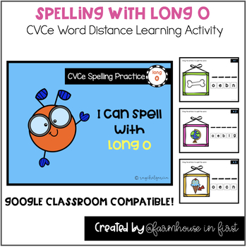 Preview of Distance Learning Spelling CVCe Words with Long O 