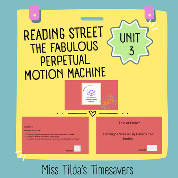 Preview of The Fabulous Perpetual Motion Machine Quiz - Grade 5 Reading Street