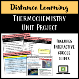 Distance Learning: Thermochemistry Unit Project