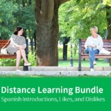 Distance Learning Bundle - Spanish Introductions, Likes, a