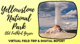 Distance Learning Virtual Field Trip Yellowstone Geyser La