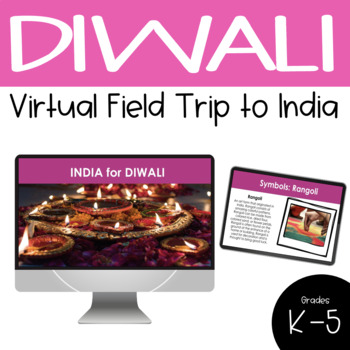 Preview of Distance Learning: Virtual Field Trip to India for Diwali