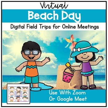 Preview of Distance Learning Virtual Field Trips Zoom Google Meet Beach Day