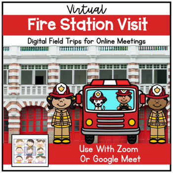 Preview of Distance Learning | Virtual Field Trips | Zoom Google Meet | Fire Station Visit
