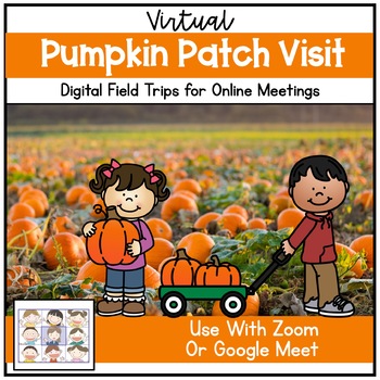 Preview of Distance Learning | Virtual Field Trips | Zoom Google Meet | Pumpkin Farm Visit