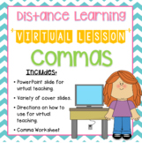 Commas - Distance Learning Virtual Lesson - PowerPoint & W
