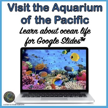 Preview of Virtual Field Trip Aquarium of the Pacific for Use with Google Slides™