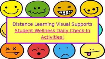 Preview of Distance Learning Visuals - Student Wellness Daily Check-In Activities!
