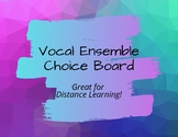 Distance Learning Vocal Ensemble Choice Board