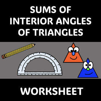 Preview of Worksheet - Sums of Interior Angles of Triangles (Indepdendent work/distance)