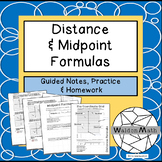 Distance and Midpoint Formulas Guided Notes Lesson, Practice and Homework