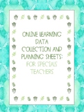 Distance/ Online Learning Data sheets for Specials Teacher