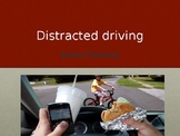 Distracted Driving Lesson- 10th Grade Drivers Education