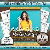 PUT AN END TO PERFECTIONISM - Unstick Your Thoughts (19 pages)