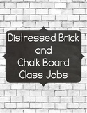 Distressed Brick and Chalkboard Class Jobs