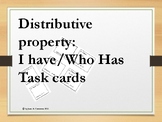 Distributive Property I Have/Who Has task cards