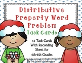 Distributive Property Word Problem Task Cards: Holiday Edi