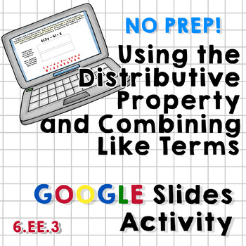 Preview of Distributive Property and Combining Like Terms Google Slides Activity - NO PREP